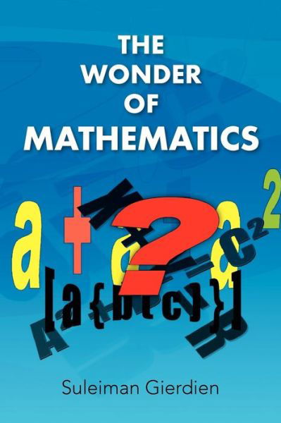 Cover for Suleiman Gierdien · The Wonder of Mathematics (Paperback Book) (2010)