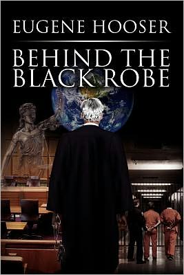 Cover for Eugene Hooser · Behind the Black Robe (Paperback Book) (2010)