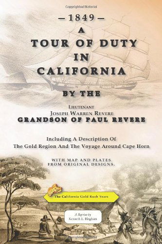 Cover for Kenneth E. Bingham · A Tour of Duty in California: Including a Description of the Gold Region and the Voyage Around Cape Horn (Paperback Book) (2011)