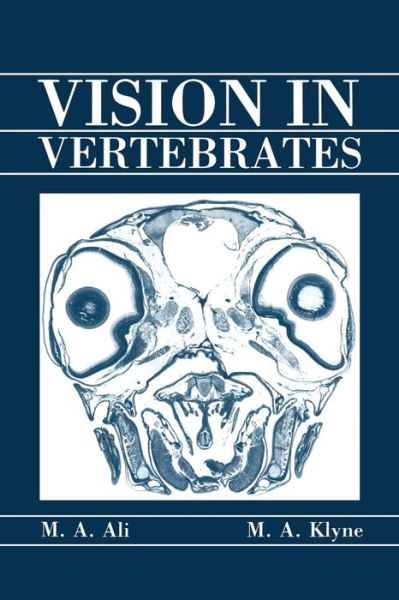 Cover for M. A. Ali · Vision in Vertebrates (Paperback Book) [Softcover reprint of the original 1st ed. 1985 edition] (2012)