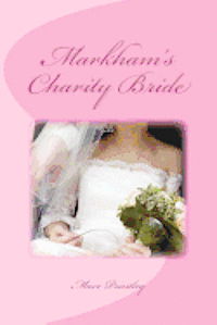 Cover for Mave Priestley · Markham's Charity Bride (Taschenbuch) (2012)