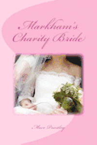 Cover for Mave Priestley · Markham's Charity Bride (Paperback Book) (2012)