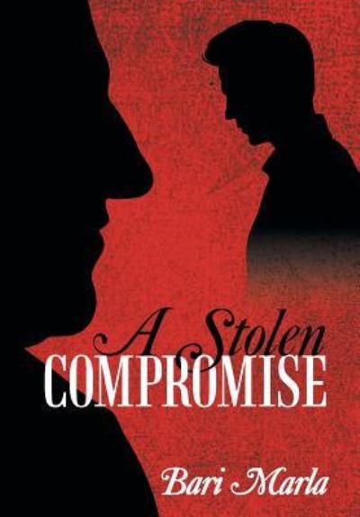 Cover for Bari Marla · A Stolen Compromise (Hardcover Book) (2019)