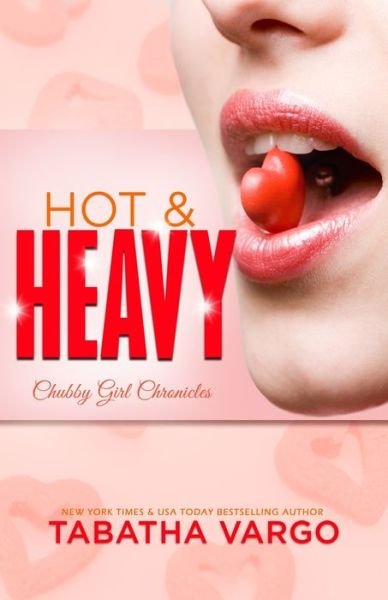 Cover for Tabatha Vargo · Hot and Heavy (Taschenbuch) (2017)