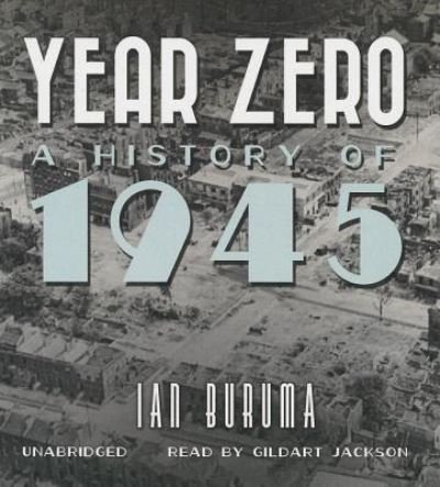 Year Zero - Ian Buruma - Musik - Blackstone Audiobooks - 9781482925319 - 26. september 2013