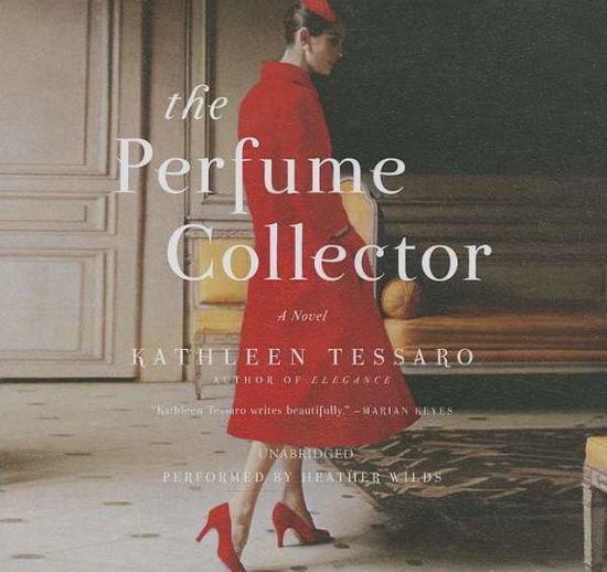 Cover for Kathleen Tessaro · The Perfume Collector (CD) (2016)