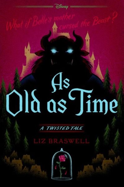 As Old as Time - Liz Braswell - Books - Disney-Hyperion - 9781484707319 - March 6, 2018