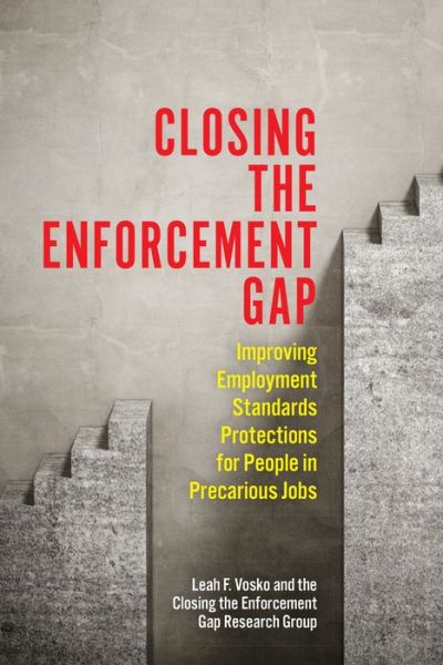 Cover for Leah Faith Vosko · Closing the Enforcement Gap: Improving Employment Standards Protections for People in Precarious Jobs - Studies in Comparative Political Economy and Public Policy (Paperback Book) (2020)