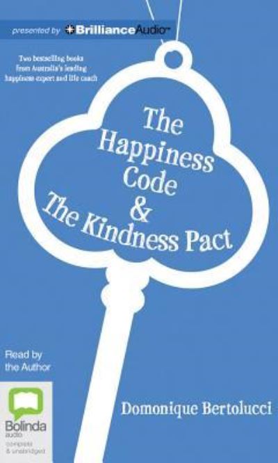 Cover for Domonique Bertolucci · The Happiness Code &amp; the Kindness Pact (CD) (2016)