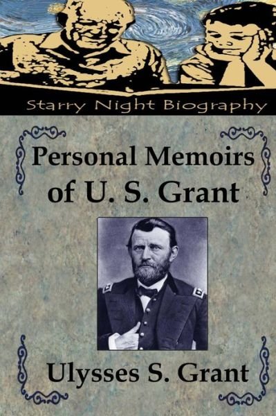 Cover for Ulysses S. Grant · Personal Memoirs of U. S. Grant (Paperback Bog) (2013)