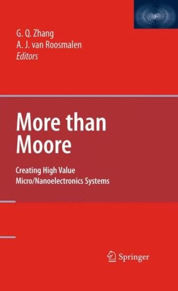 Cover for Guo Qi Zhang · More than Moore: Creating High Value Micro / Nanoelectronics Systems (Pocketbok) [2009 edition] (2014)