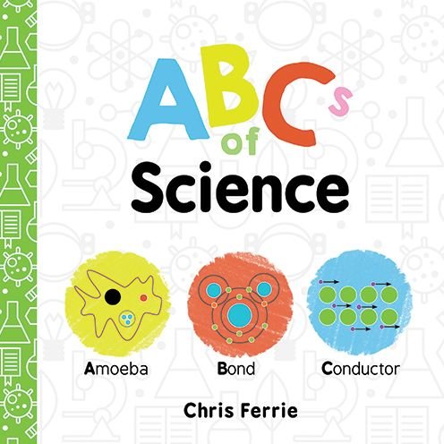Cover for Chris Ferrie · ABCs of Science - Baby University (Board book) (2017)