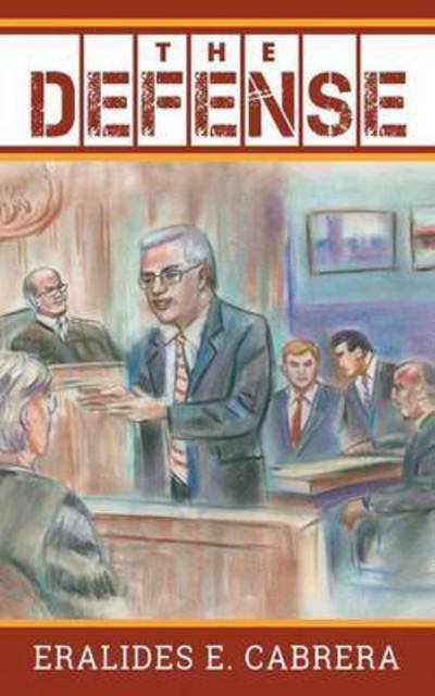 Cover for Eralides E Cabrera · The Defense (Paperback Book) (2015)