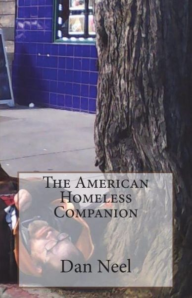 Cover for Dan Neel · The American Homeless Companion: San Francisco Edition (Paperback Book) (2015)