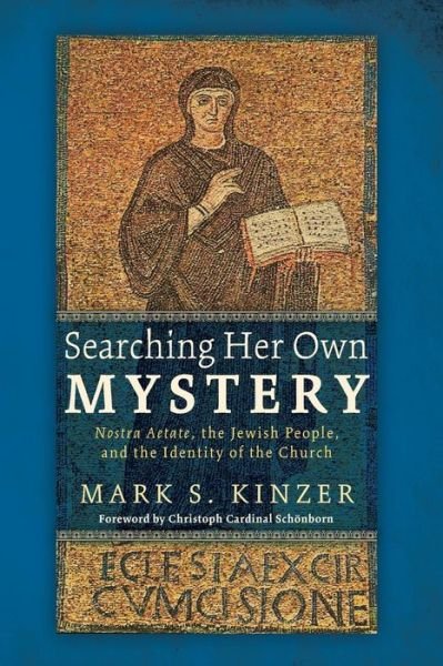 Cover for Mark S Kinzer · Searching Her Own Mystery (Paperback Book) (2015)
