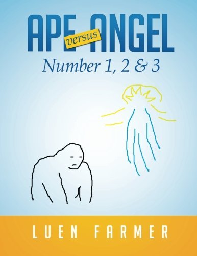 Cover for Luen Farmer · Ape Versus Angel: Number 1, 2 &amp; 3 (Paperback Book) (2014)