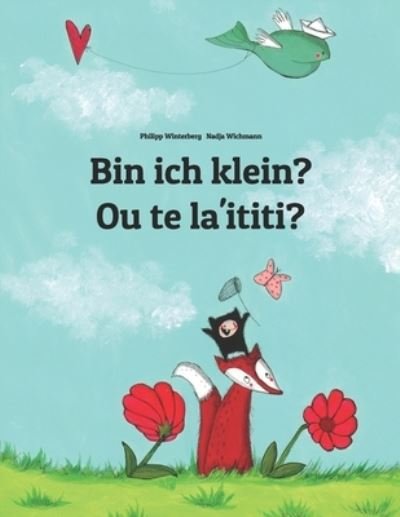 Cover for Pola Taisali · Bin ich klein? Ou te la'ititi?: Kinderbuch Deutsch-Samoanisch (zweisprachig / bilingual) - Bilinguale Bucher (Deutsch-Samoanisch) Von Philipp Winterberg (Paperback Bog) (2014)