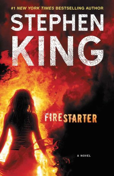 Firestarter: A Novel - Stephen King - Libros - Gallery Books - 9781501192319 - 11 de diciembre de 2018