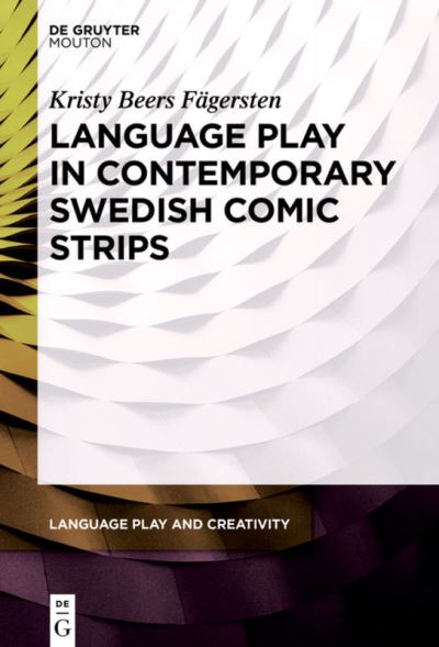 Cover for Kristy Beers Fagersten · Language Play in Contemporary Swedish Comic Strips (Gebundenes Buch) (2020)