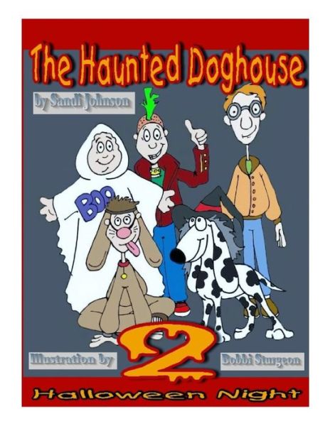 Cover for Sandi Johnson · The Haunted Doghouse - Book 2: Halloween Night (Paperback Book) (2014)