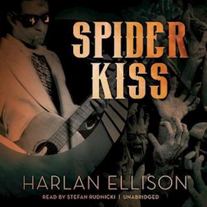 Cover for Harlan Ellison · Spider Kiss (MP3-CD) (2015)