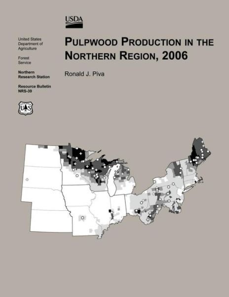 Cover for Piva · Pulpwood Production in the Northern Region,2006 (Pocketbok) (2015)