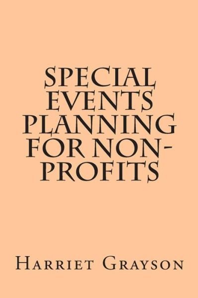 Cover for Ms Harriet Grayson · Special Events Planning for Non-profits (Paperback Bog) (2015)