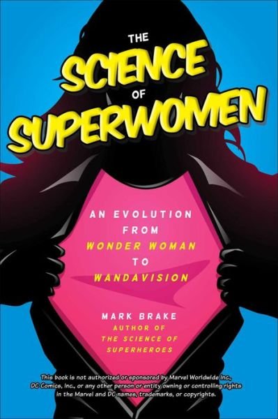 Mark Brake · The Science of Superwomen: An Evolution from Wonder Woman to WandaVision - The Science of (Taschenbuch) (2024)