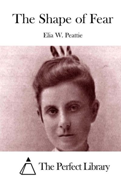 Cover for Elia W Peattie · The Shape of Fear (Paperback Book) (2015)