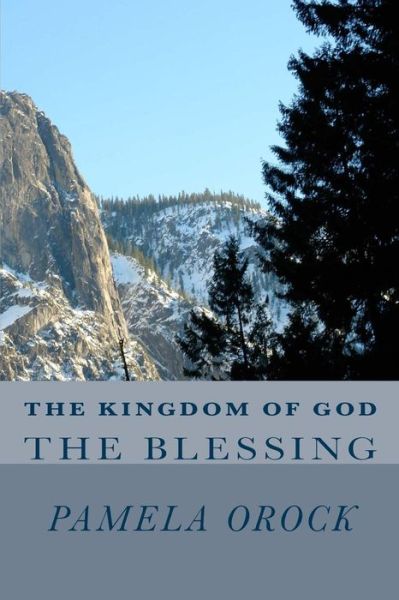 Cover for Pamela a Orock · The Kingdom of God: the Blessing (Paperback Book) (2015)