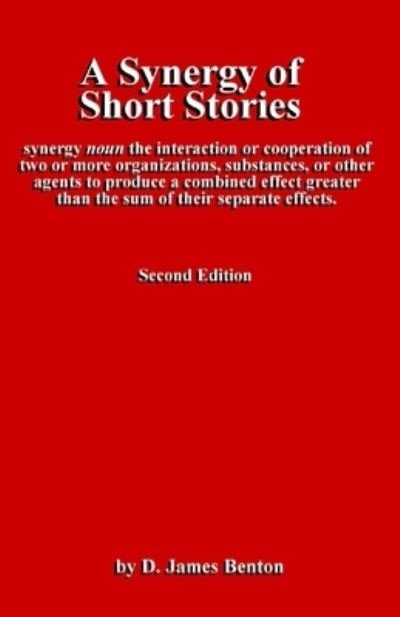 Cover for D James Benton · A Synergy of Short Stories (Paperback Bog) (2017)