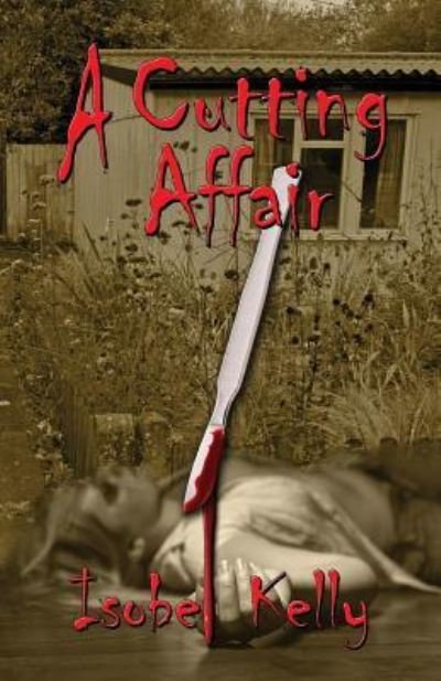 Cover for Isobel Kelly · A Cutting Affair (Paperback Bog) (2015)