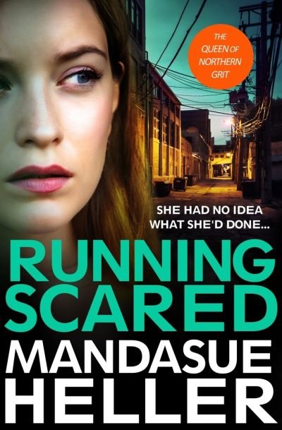 Cover for Mandasue Heller · Running Scared: A Gritty Thriller Set in Urban Manchester (Hardcover Book) (2022)