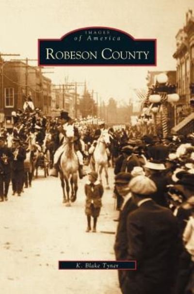 Cover for K Blake Tyner · Robeson County (Innbunden bok) (2003)