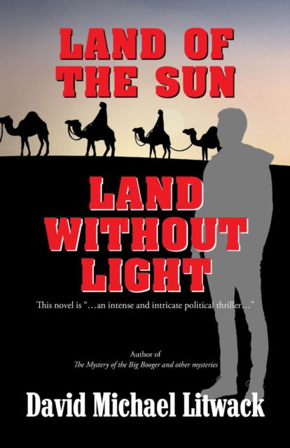 Cover for David Michael Litwack · Land of the Sun, Land Without Light (Paperback Book) (2019)