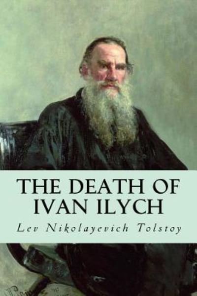 Cover for Lev Nikolayevich Tolstoy · The Death of Ivan Ilych (Pocketbok) (2016)