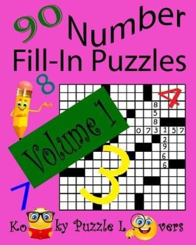 Cover for Kooky Puzzle Lovers · Number Fill-In Puzzles, Volume 1, 90 Puzzles (Pocketbok) (2016)