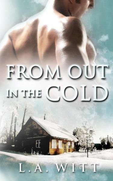 Cover for L. A. Witt · From Out in the Cold (Paperback Bog) (2016)