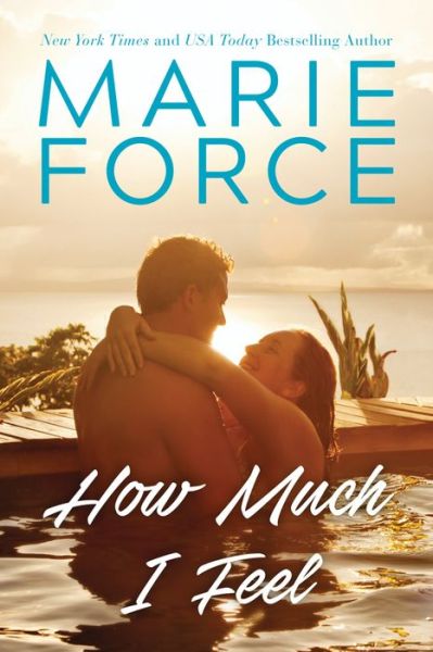 Cover for Marie Force · How Much I Feel - Miami Nights (Paperback Book) (2020)