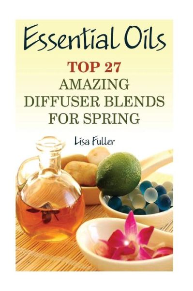 Cover for Lisa Fuller · Essential Oils (Pocketbok) (2017)