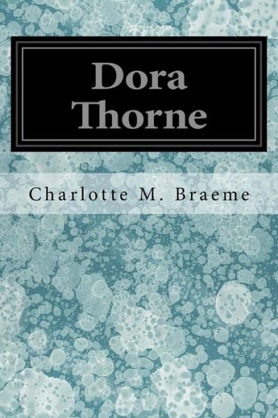 Cover for Charlotte M Braeme · Dora Thorne (Paperback Book) (2017)