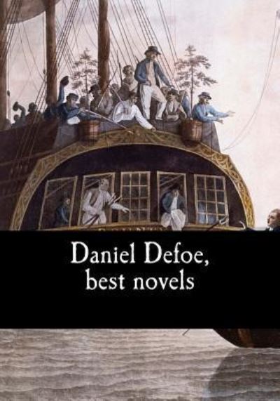 Cover for Daniel Defoe · Daniel Defoe, Best Novels (Paperback Book) (2017)