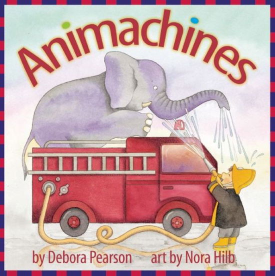 Cover for Debora Pearson · Animachines (Board book) [Board Book based on Picture Book edition] (2016)