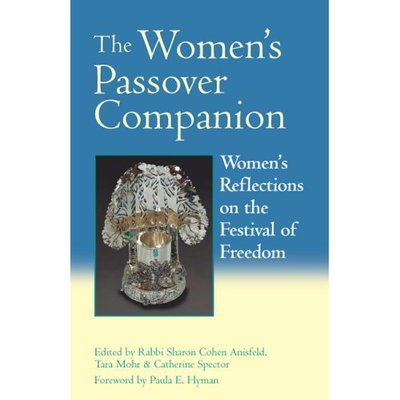 The Women's Passover Companion: Womens Reflections on the Festival of Freedom -  - Books - Jewish Lights Publishing - 9781580232319 - February 1, 2006