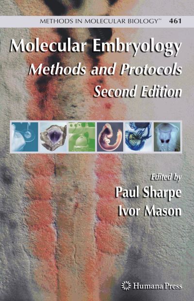 Cover for Paul T Sharpe · Molecular Embryology: Methods and Protocols - Methods in Molecular Biology (Hardcover Book) [2nd ed. 2009 edition] (2008)