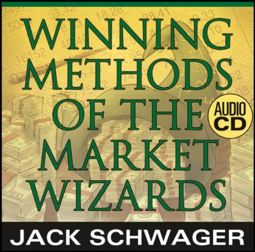 Winning Methods of the Market Wizards - Jack D. Schwager - Audio Book - Wiley - 9781592802319 - August 29, 2005