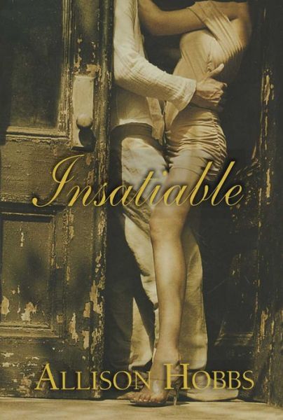 Cover for Allison Hobbs · Insatiable (Paperback Book) (2004)