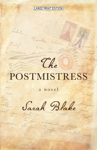 Cover for Sarah Blake · The Postmistress (Paperback Book) [Lrg edition] (2011)