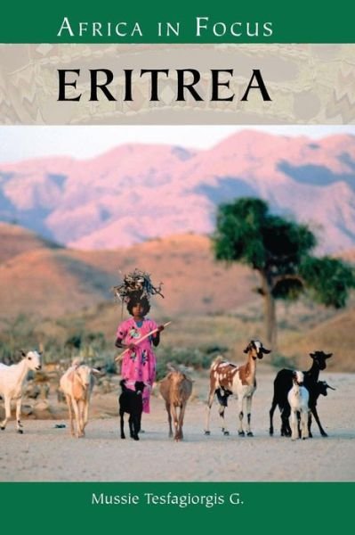 Cover for Mussie Tesfagiorgis G. Ph.D. · Eritrea (Inbunden Bok) (2010)