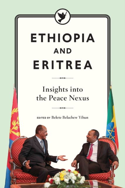 Cover for Belete Belachew Yihun · Ethiopia and Eritrea: Insights into the Peace Nexus (Paperback Book) (2020)